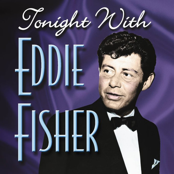 

Tonight With Eddie Fisher (1 CD)