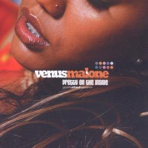 

Venus Malone: Pretty on the Inside (1 CD)