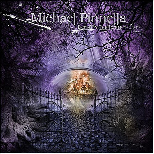 

Michael Pinnella: Enter By the Twelfth Gate (1 CD)