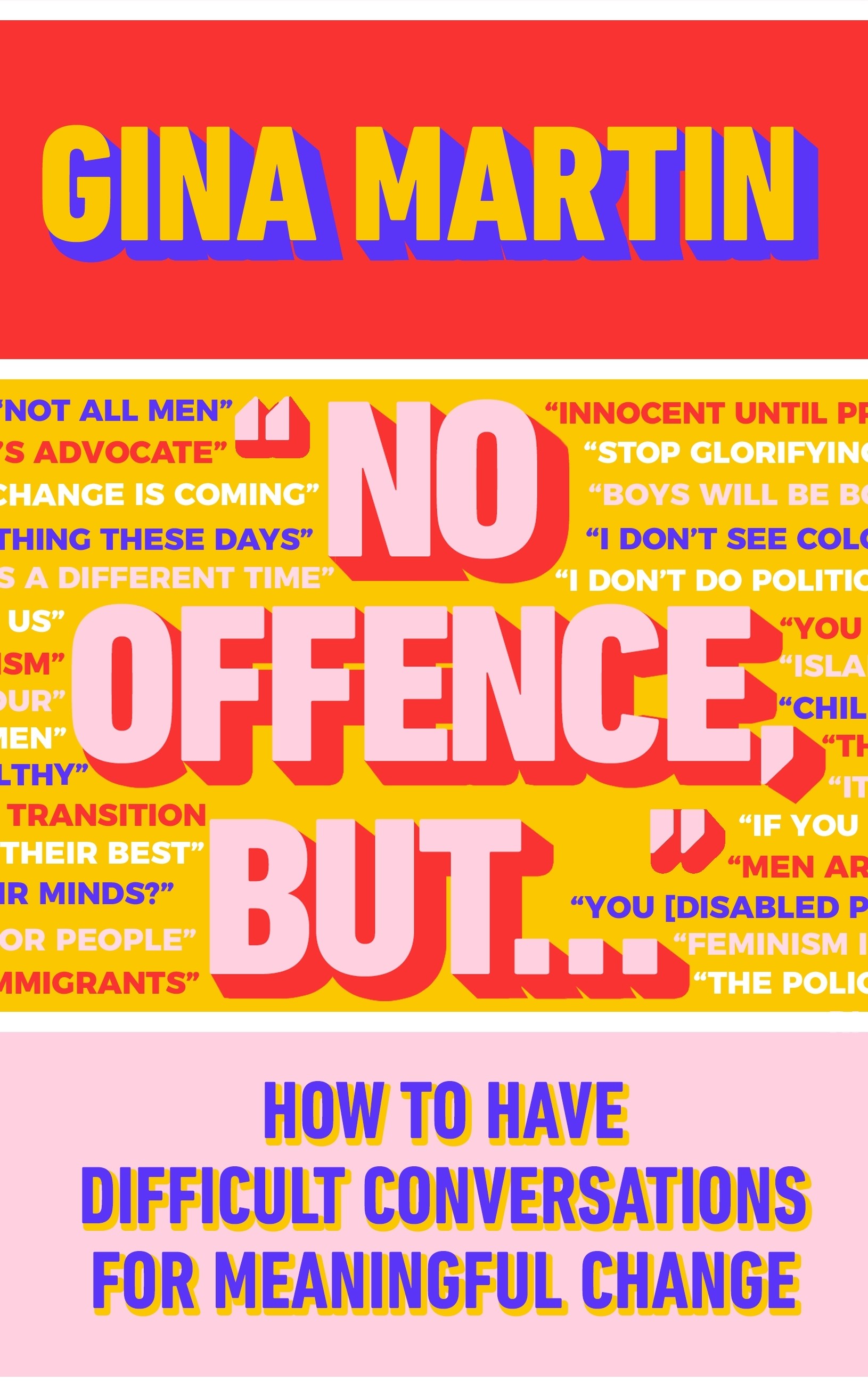 

"No Offence, But...". How to have difficult conversations for meaningful change