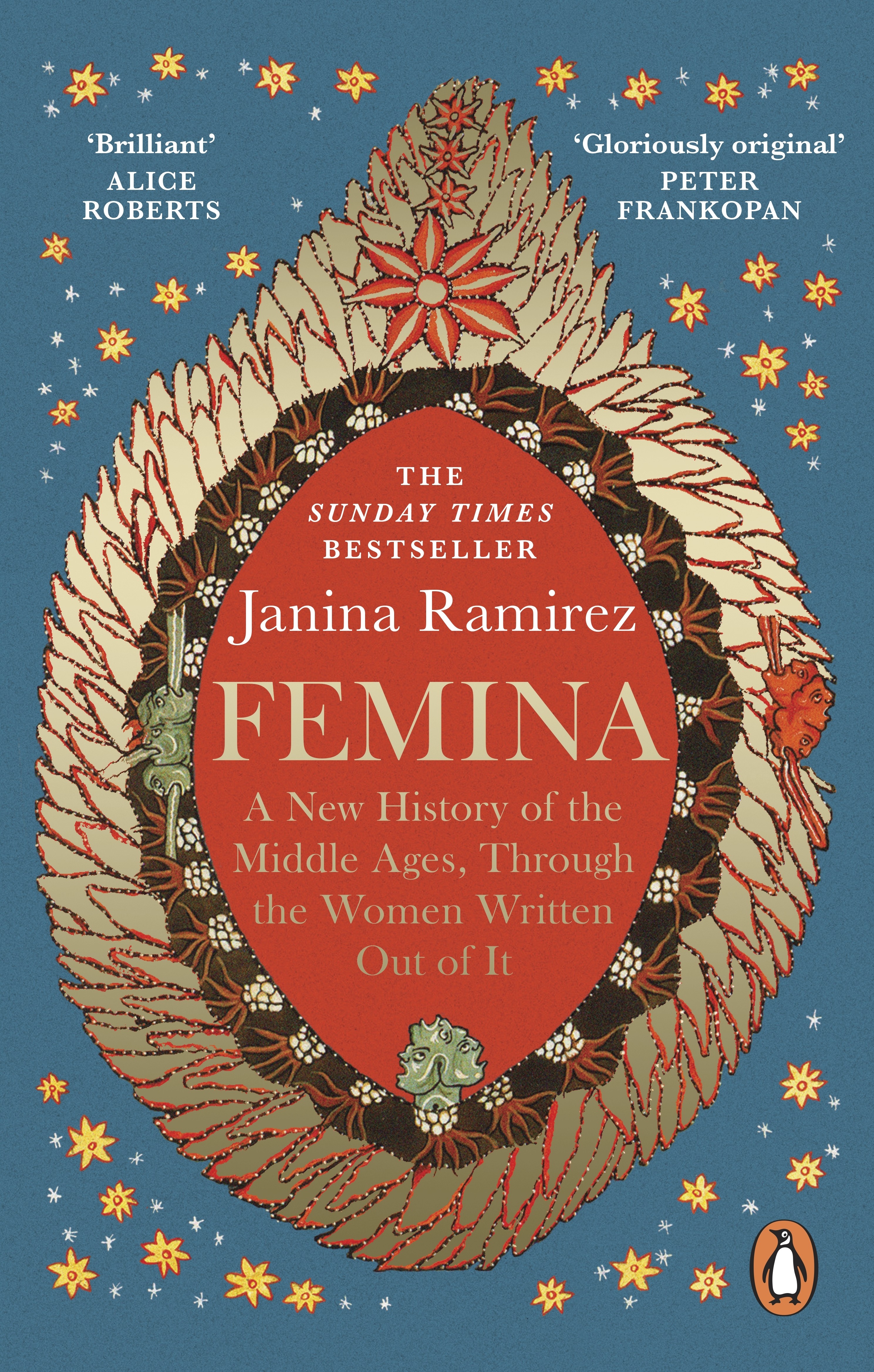 

Femina A New History of the Middle Ages, Through the Women Written Out of It
