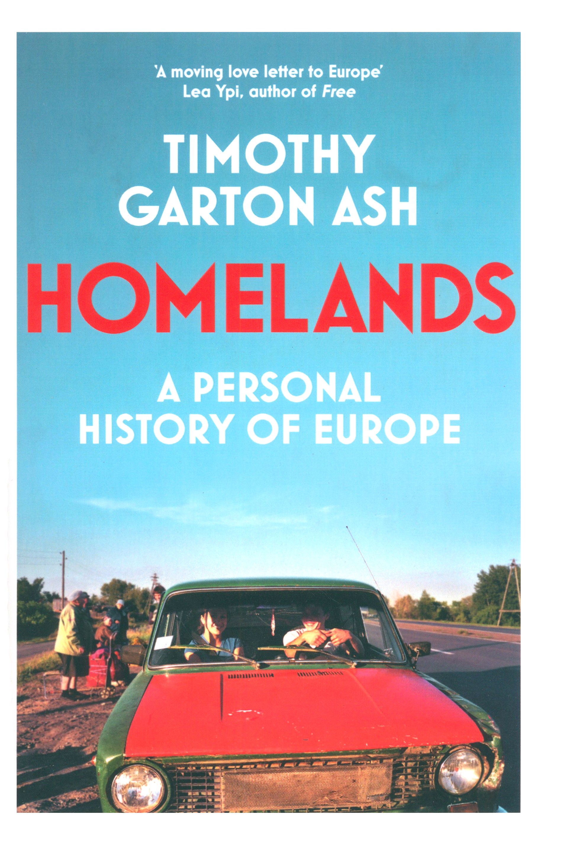 

Homelands A Personal History of Europe