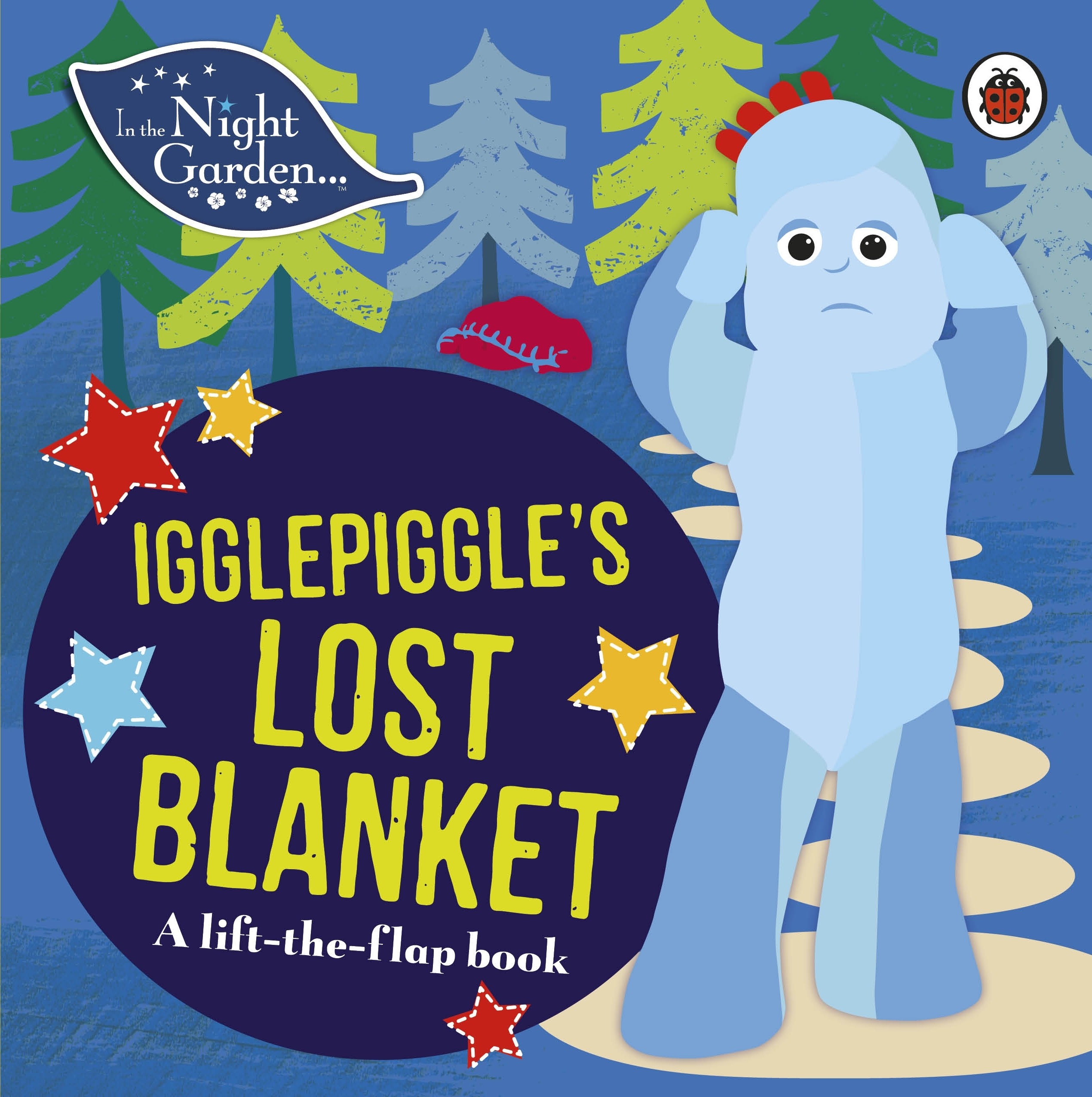 

Igglepiggle's Lost Blanket. A Lift-the-Flap Book