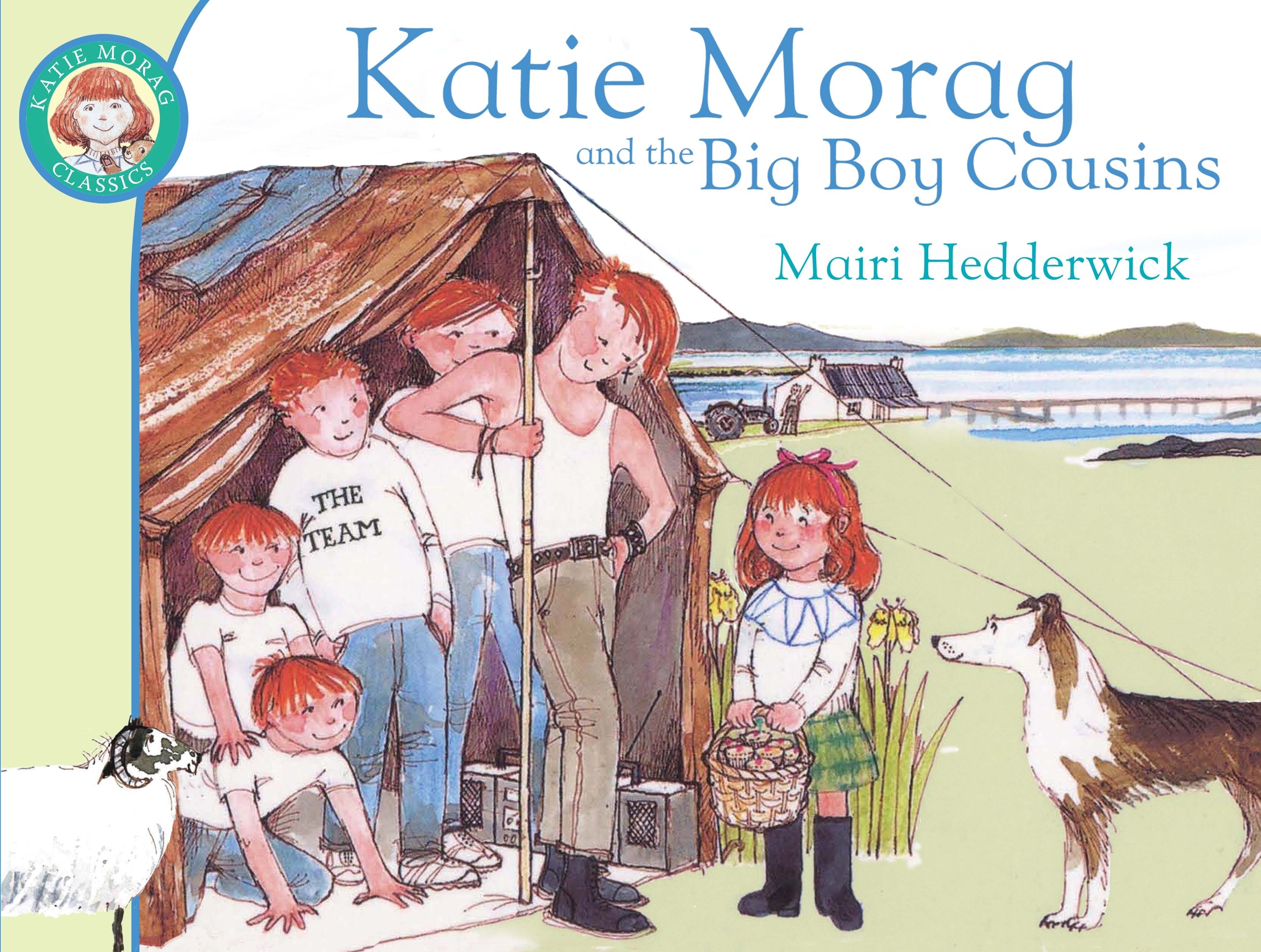 

Katie Morag and the Big Boy Cousins