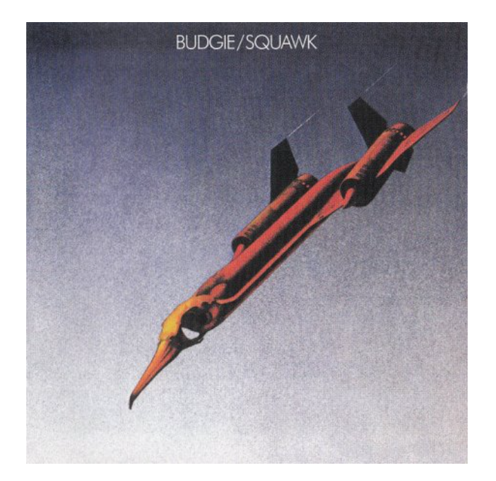 

BUDGIE BUDGIE — Squawk LP, BUDGIE — Squawk