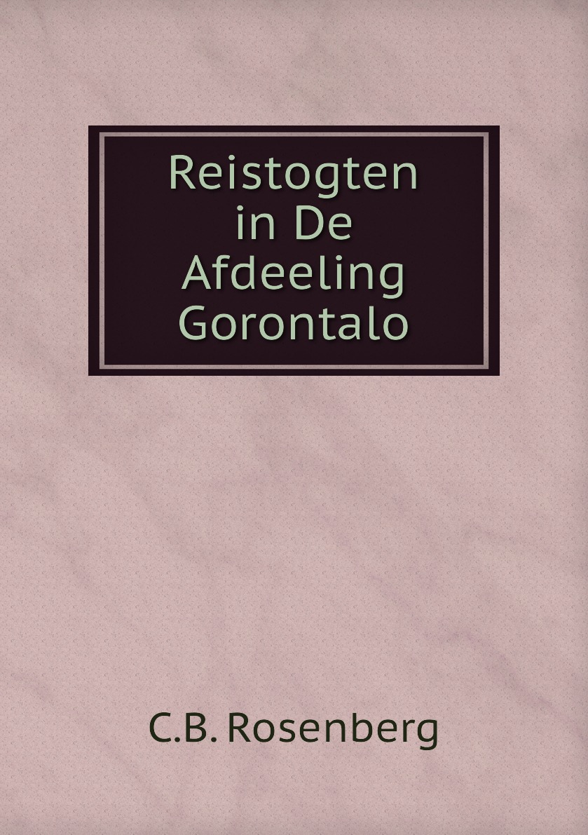 

Reistogten in De Afdeeling Gorontalo