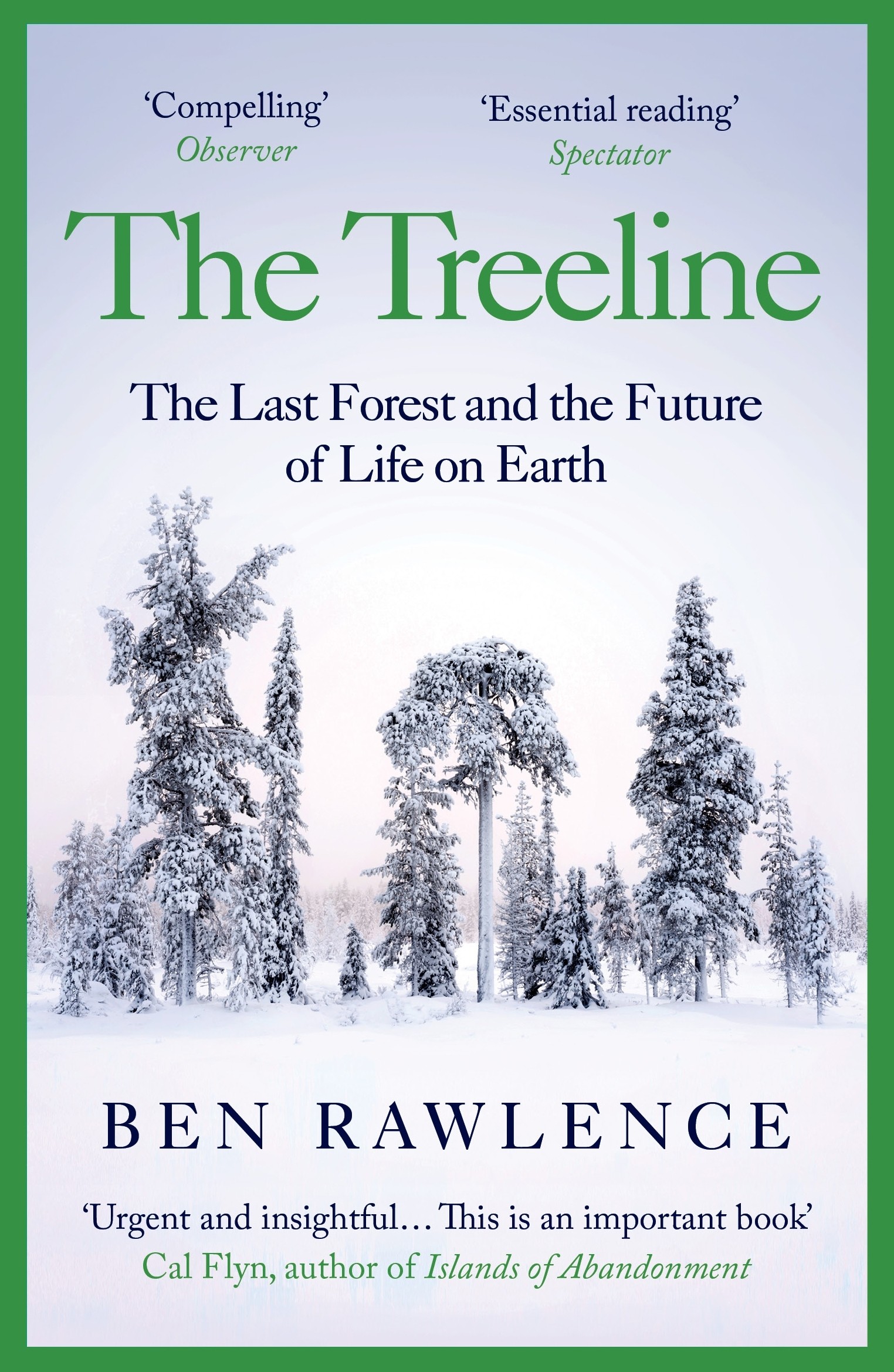 

The Treeline. The Last Forest and the Future of Life on Earth