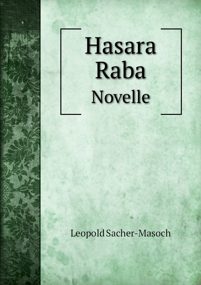 

Hasara Raba. Novelle