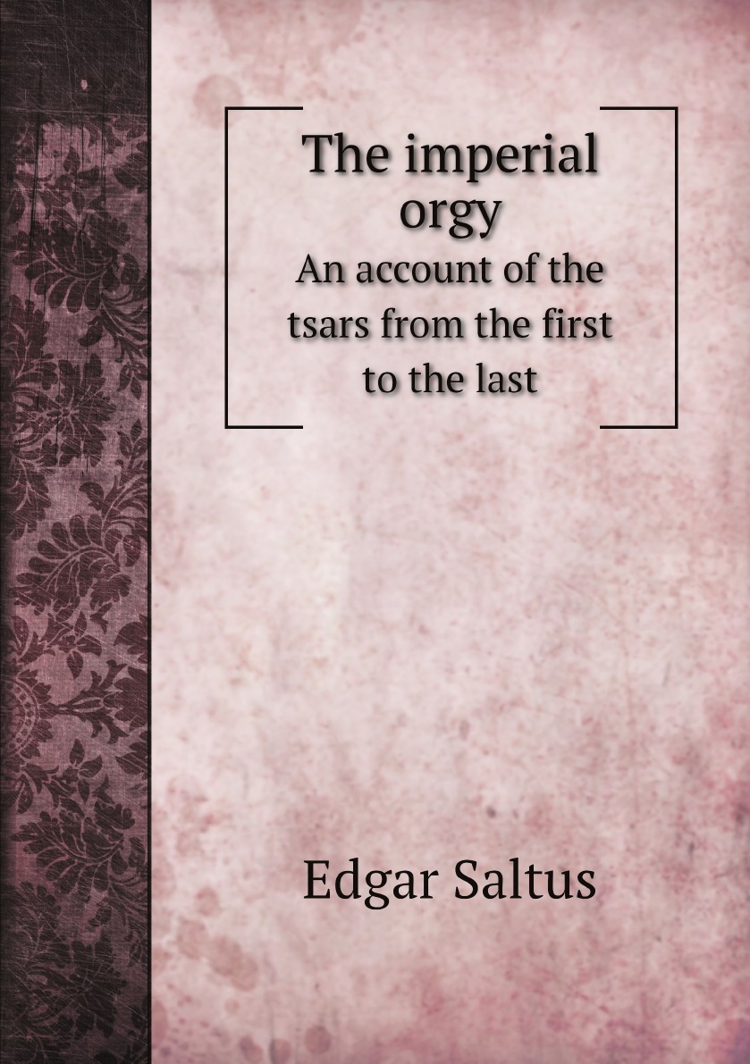 

The imperial orgy