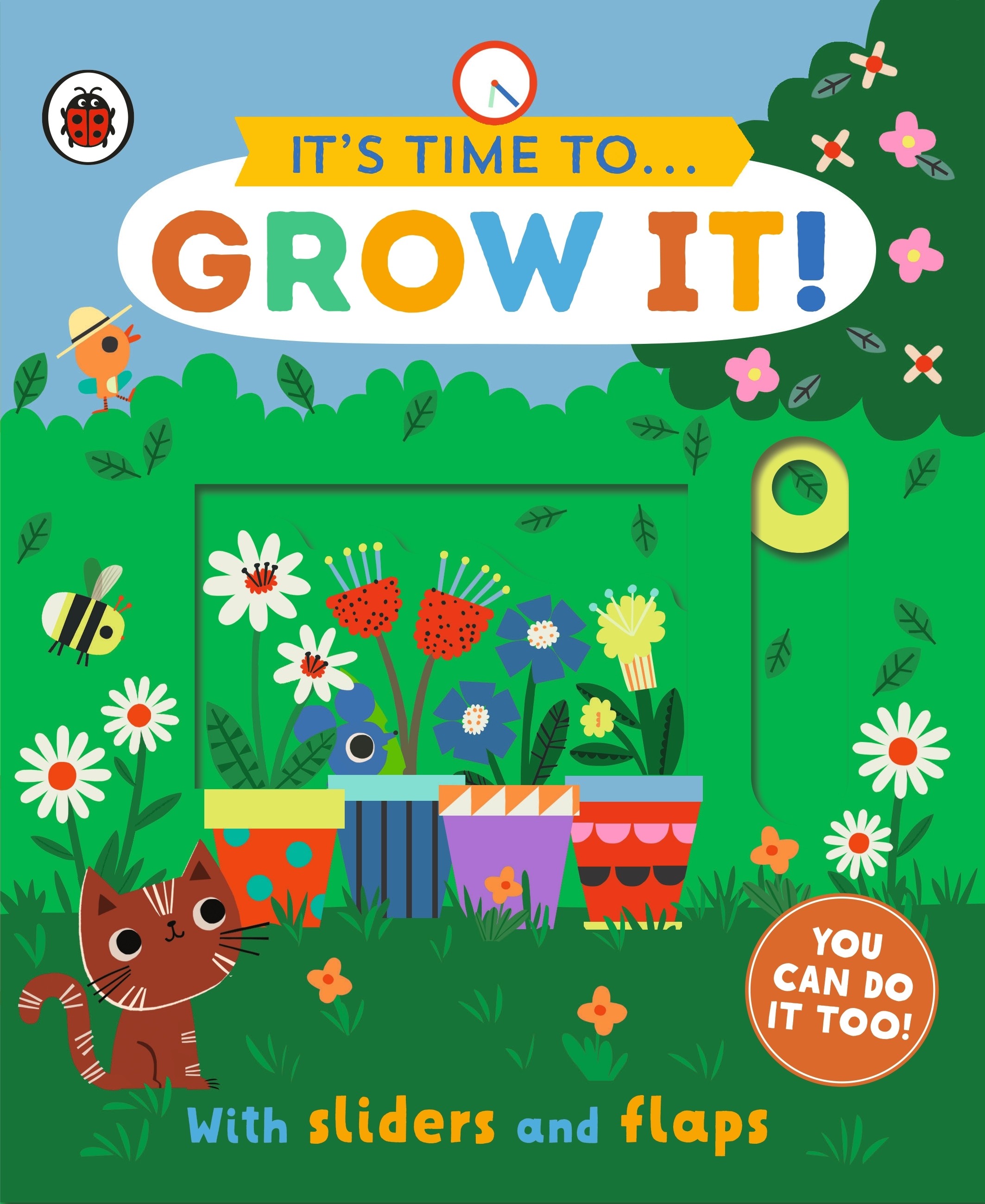 

It's Time to... Grow It!