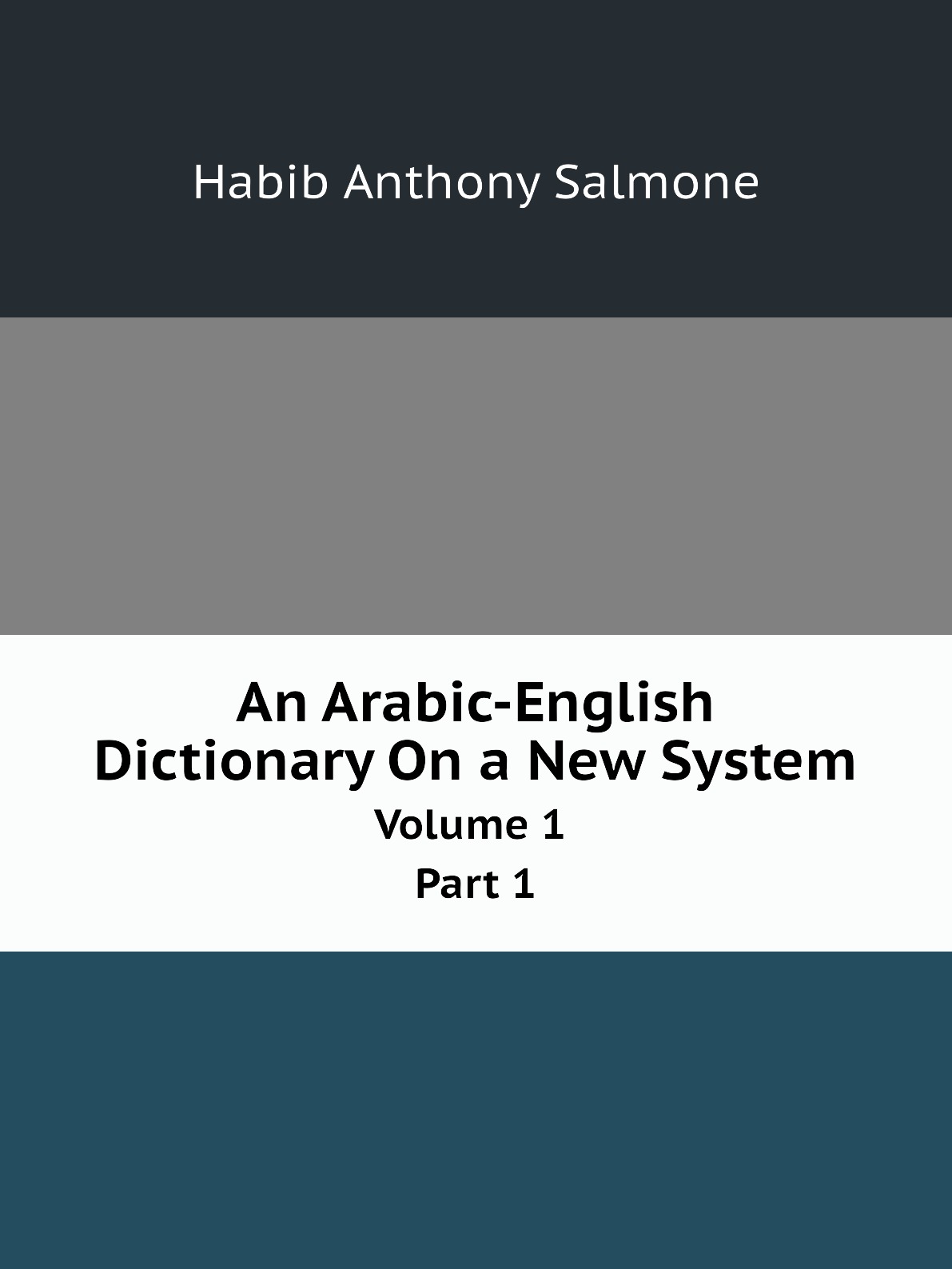 

An Arabic-English Dictionary On a New System