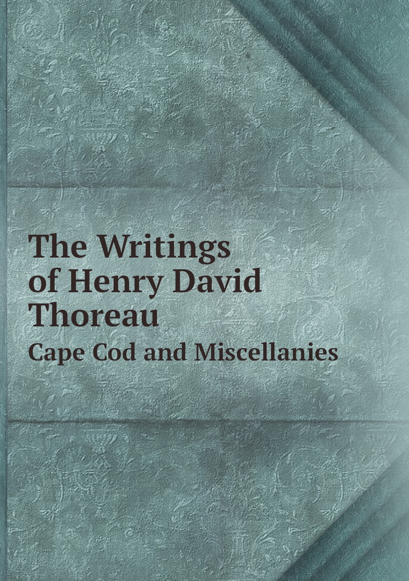 

The Writings of Henry David Thoreau