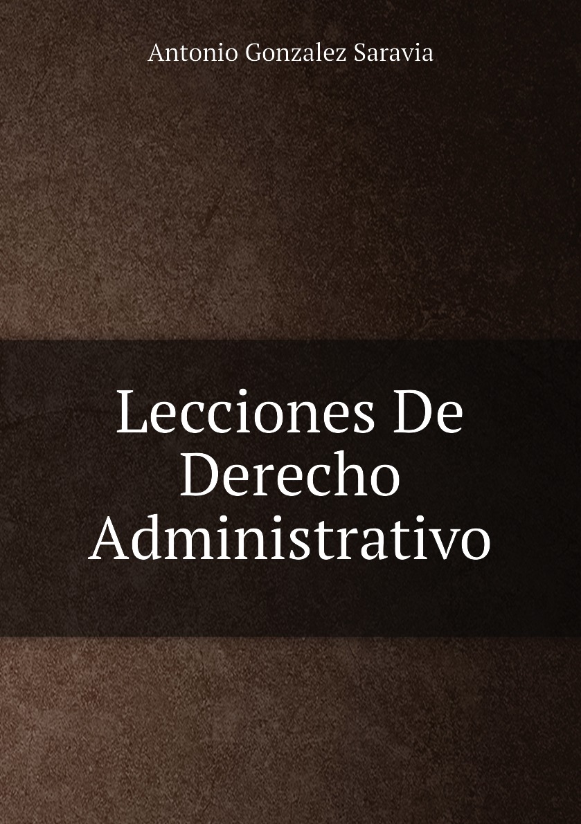 

Lecciones De Derecho Administrativo