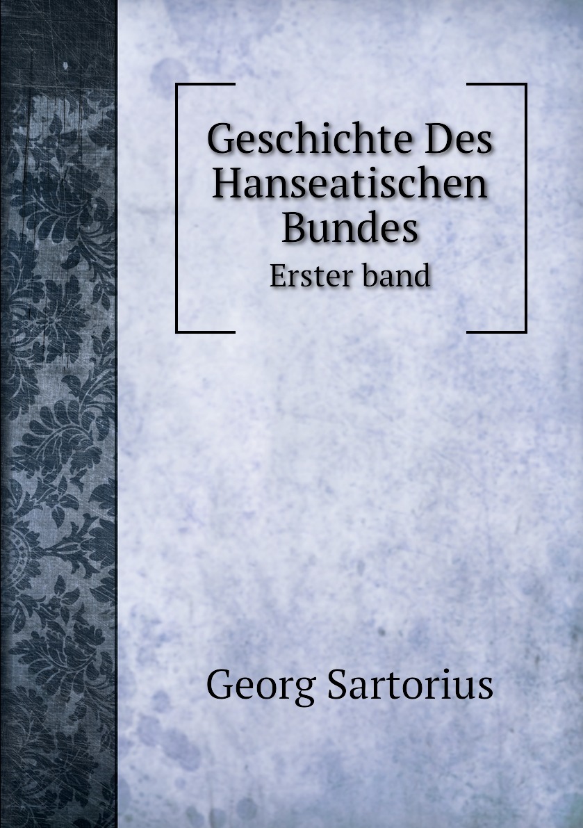 

Geschichte Des Hanseatischen Bundes