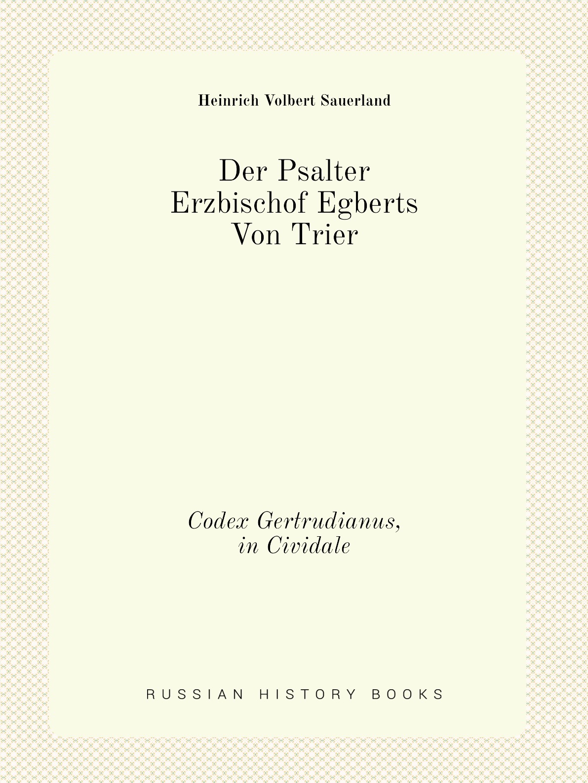 

Der Psalter Erzbischof Egberts Von Trier