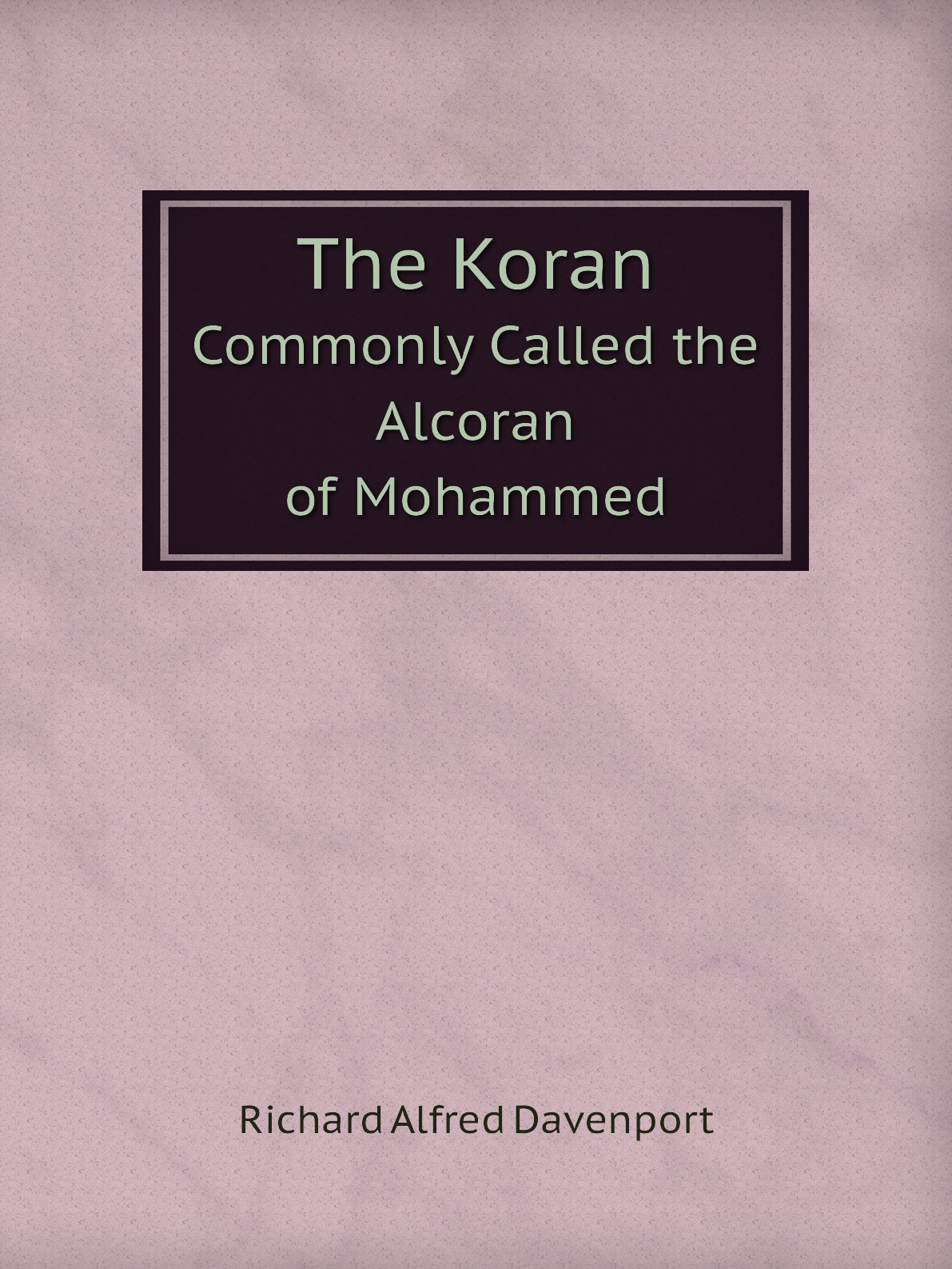 

The Koran