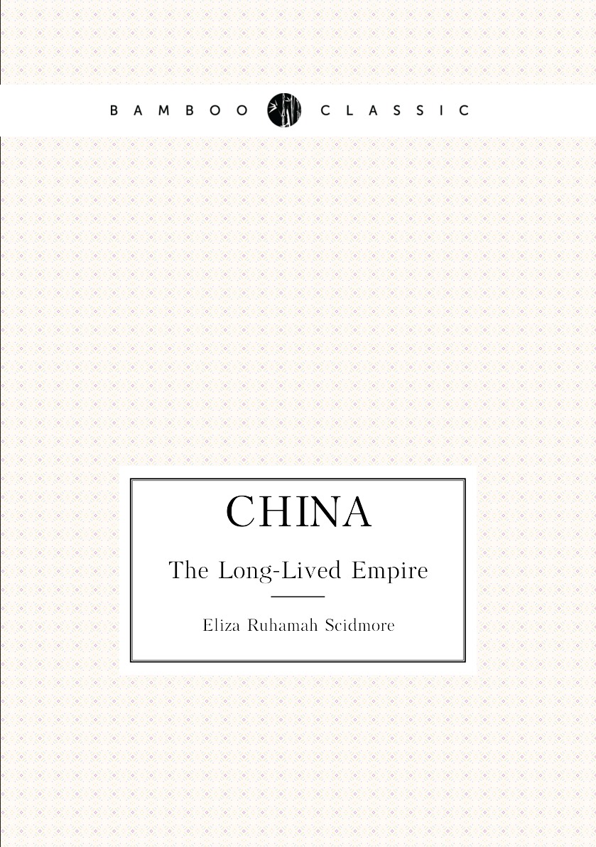 

China. The Long-Lived Empire
