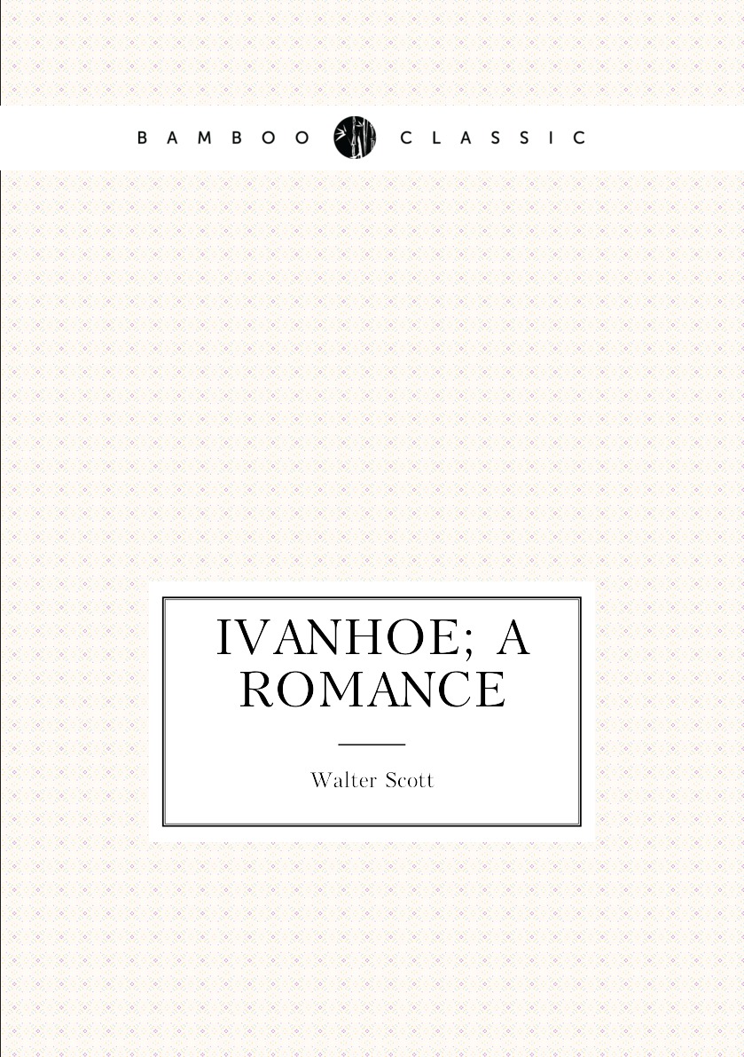 

Ivanhoe; a romance