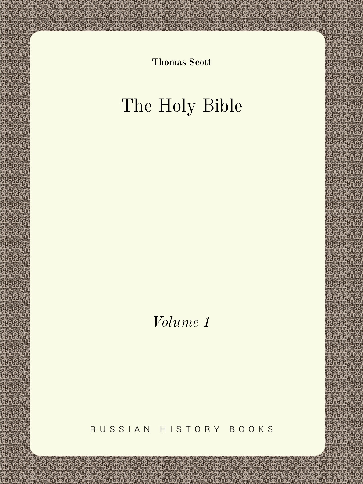 

The Holy Bible