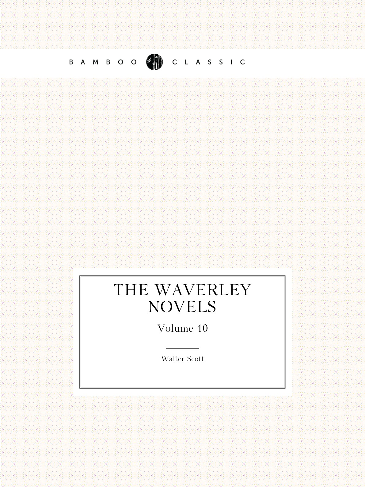 

The Waverley Novels