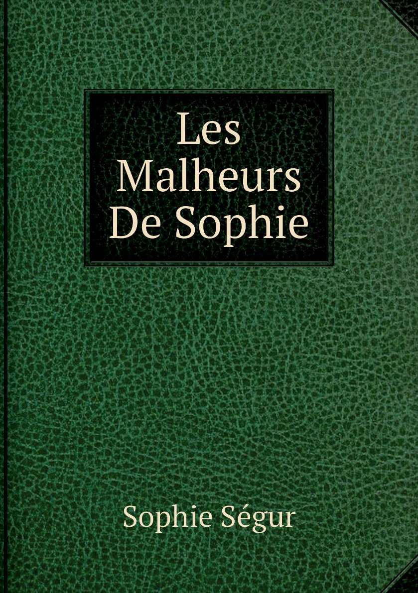 

Les Malheurs De Sophie