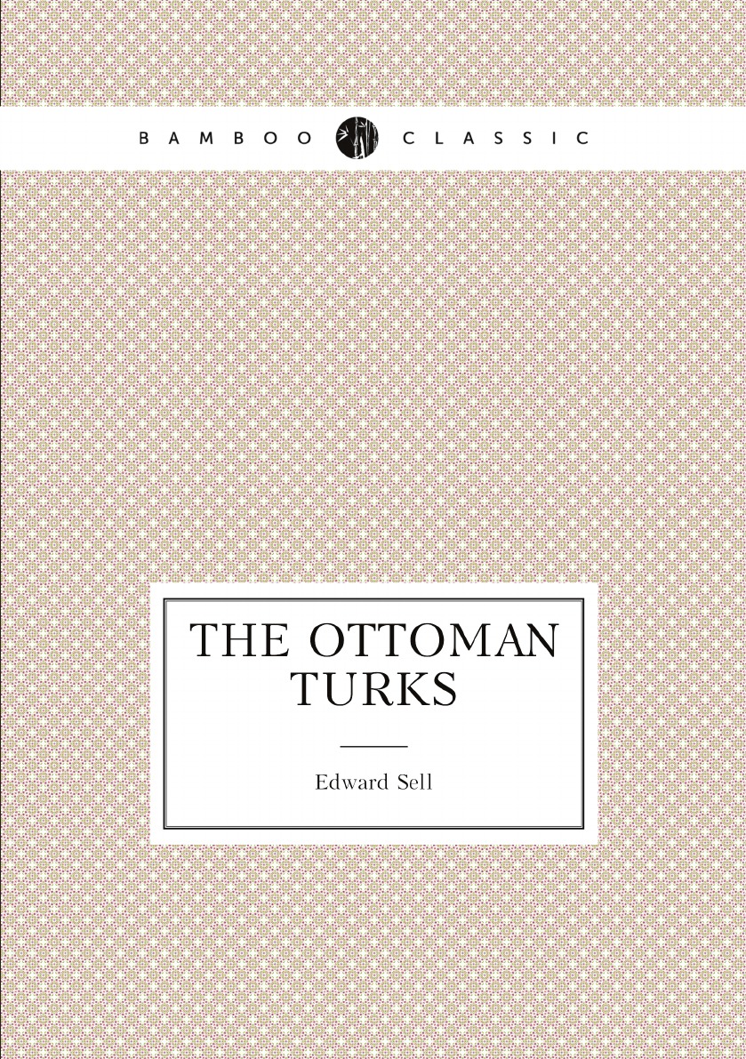 

The Ottoman Turks