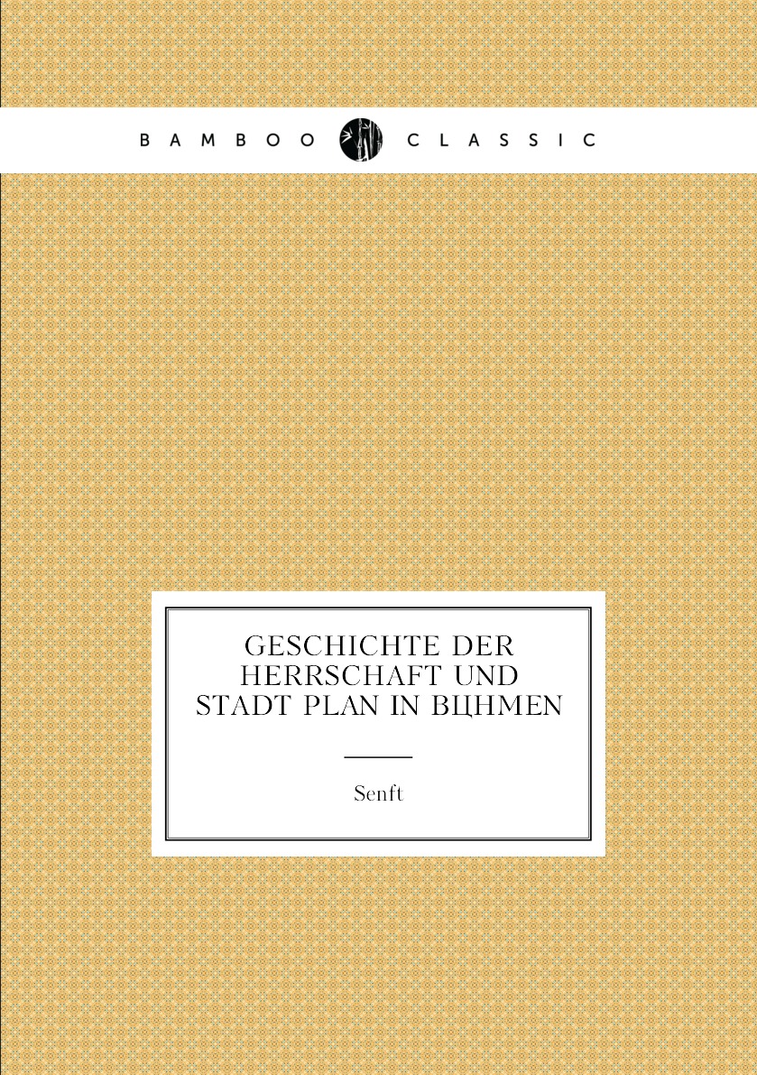 

Geschichte Der Herrschaft Und Stadt Plan in Bohmen