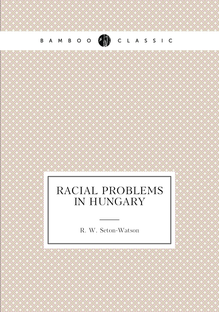 

Racial Problems in Hungary