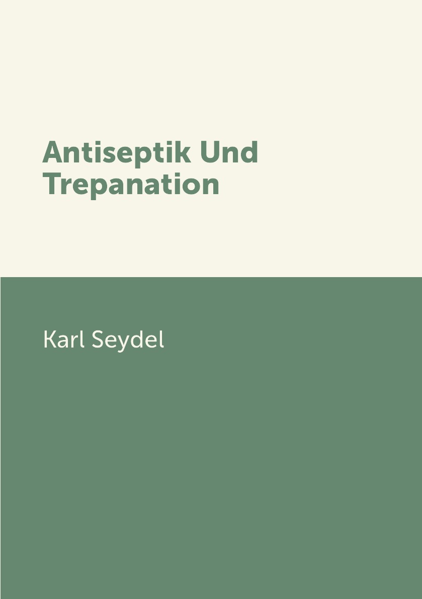 

Antiseptik Und Trepanation