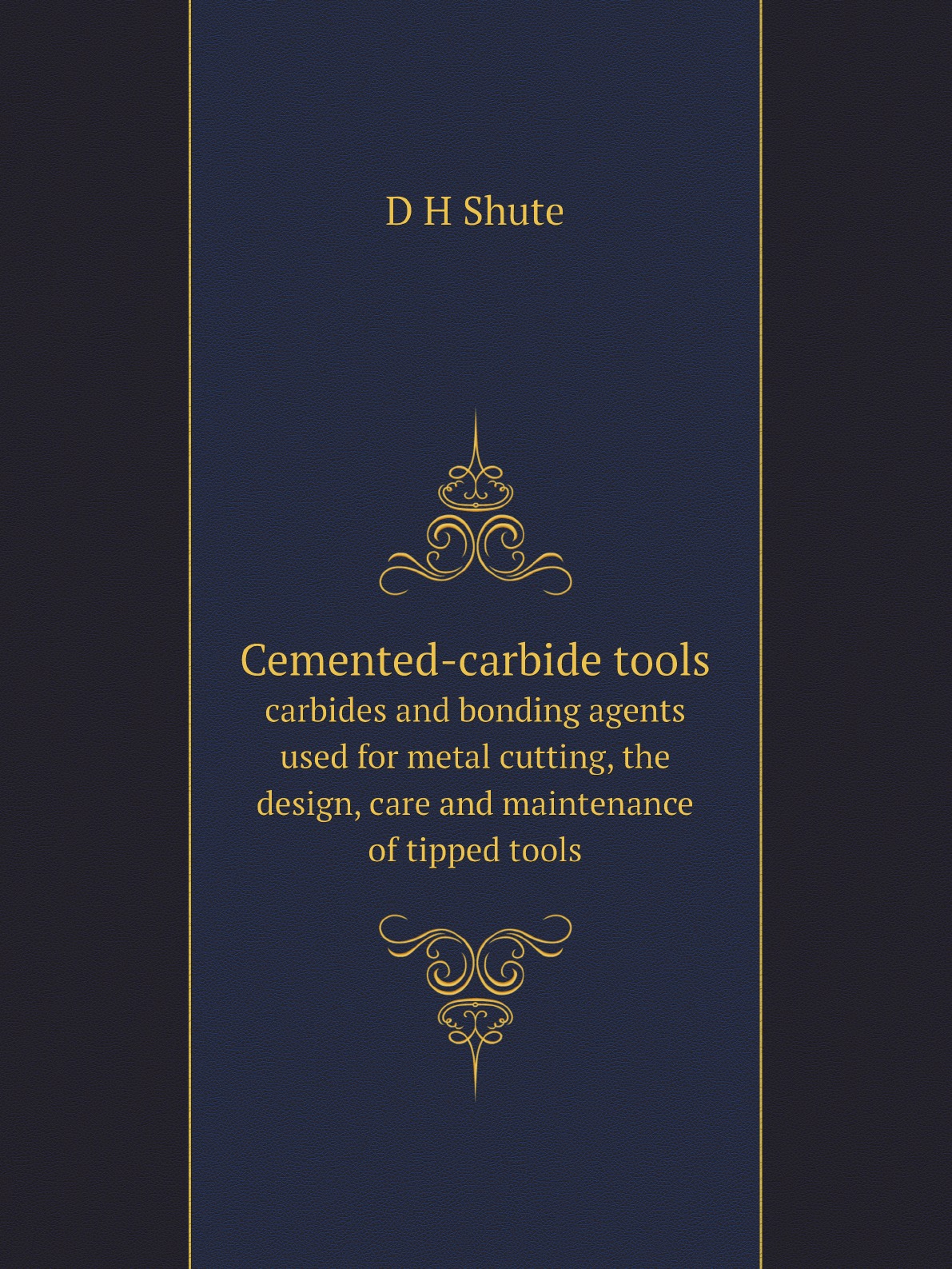 

Cemented-carbide tools; carbides and bonding agents used for metal cutting, the design