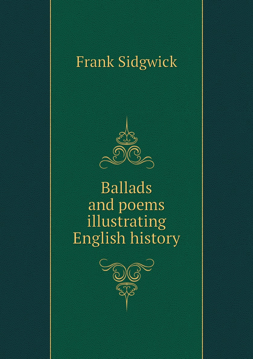 

Ballads and poems illustrating English history