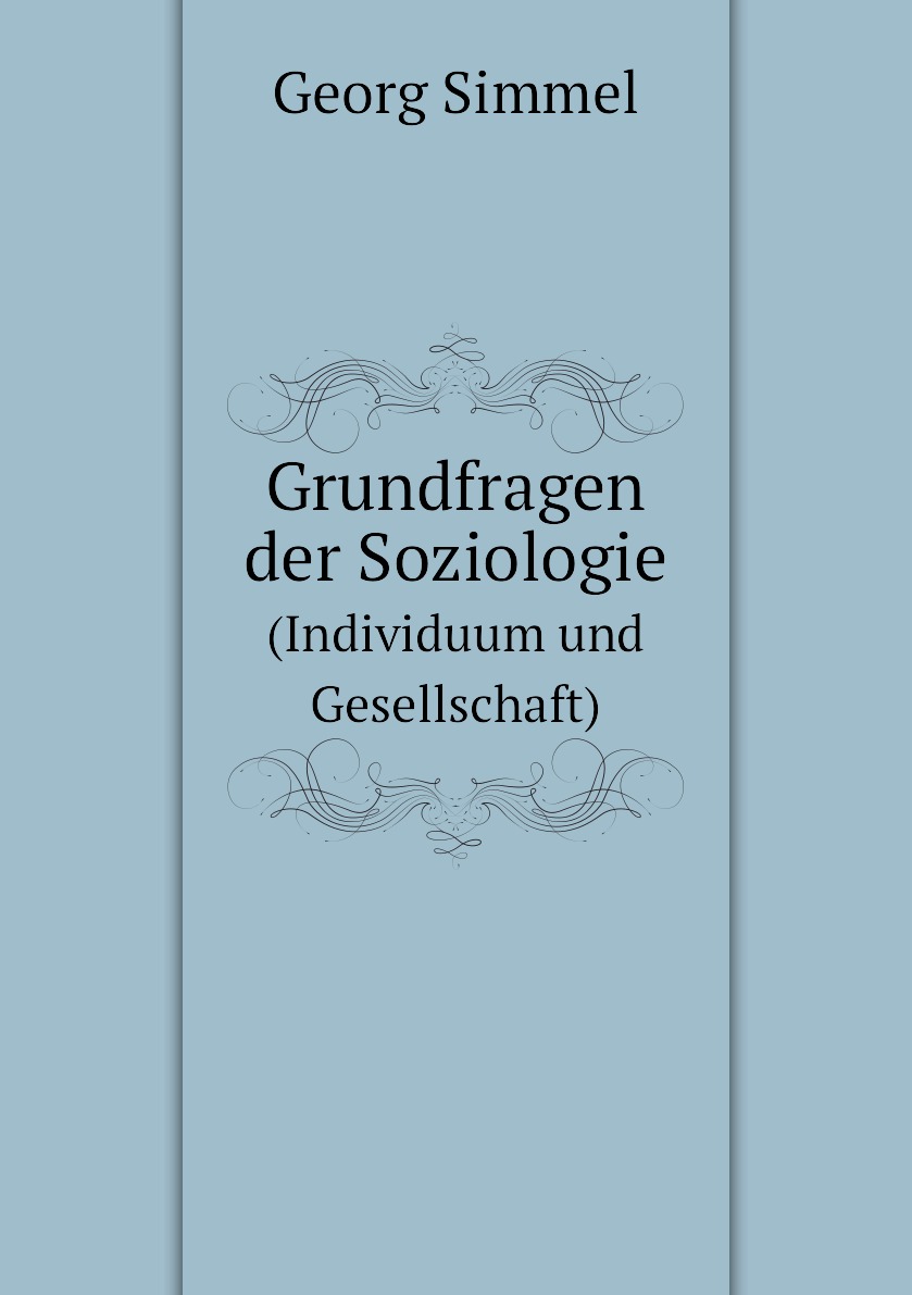 

Grundfragen der Soziologie