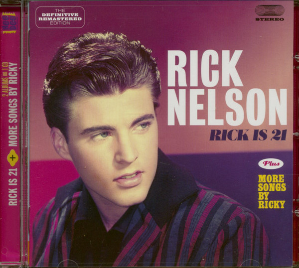 

Rick Nelson ("Ricky"): Rick Is 21 / More Songs By Ricky (1 CD)