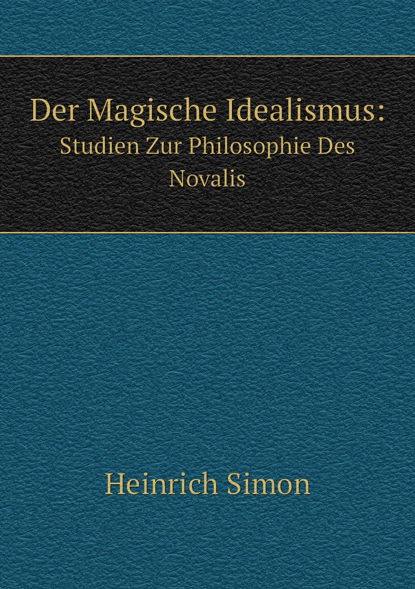 

Der Magische Idealismus: