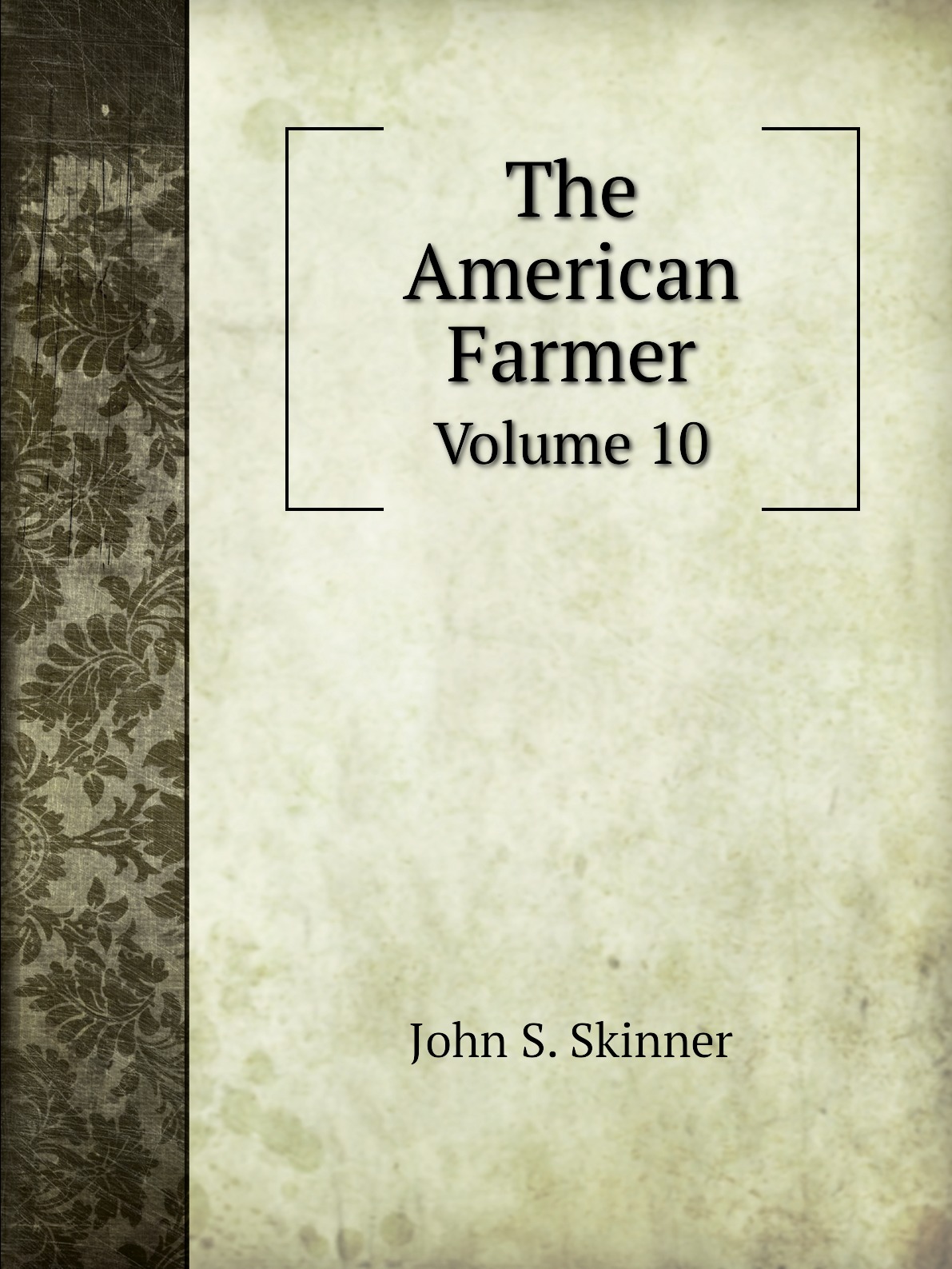 

The American Farmer
