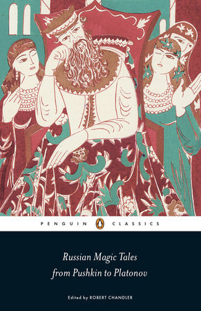 

Russian Magic Tales from Pushkin to Platonov