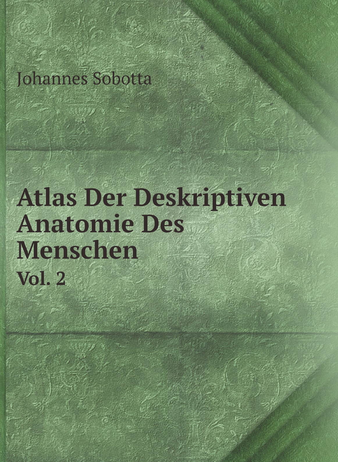 

Atlas Der Deskriptiven Anatomie Des Menschen (German Edition)