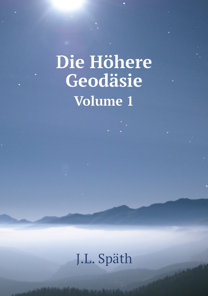 

Die Hohere Geodasie