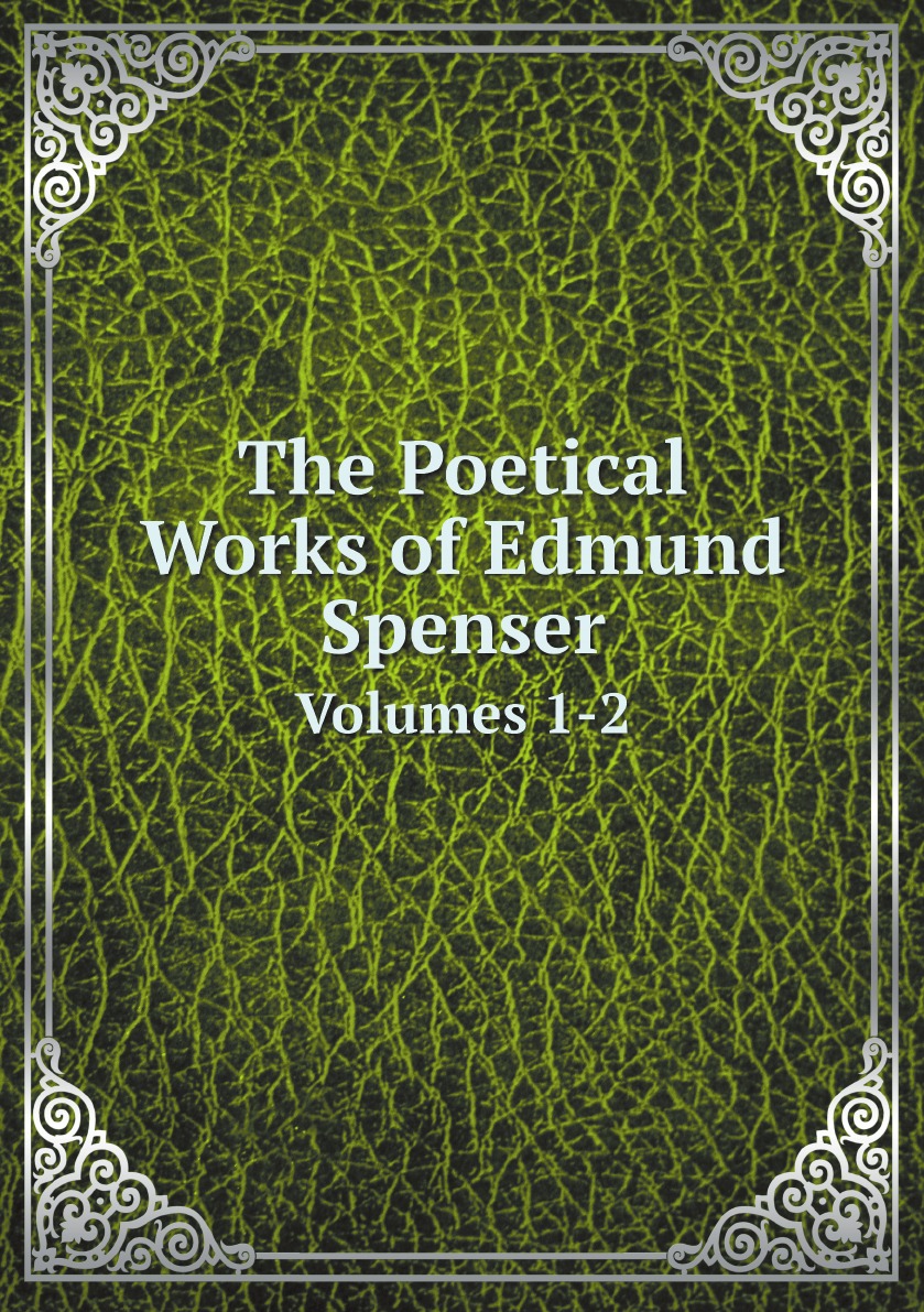 

The Poetical Works of Edmund Spenser