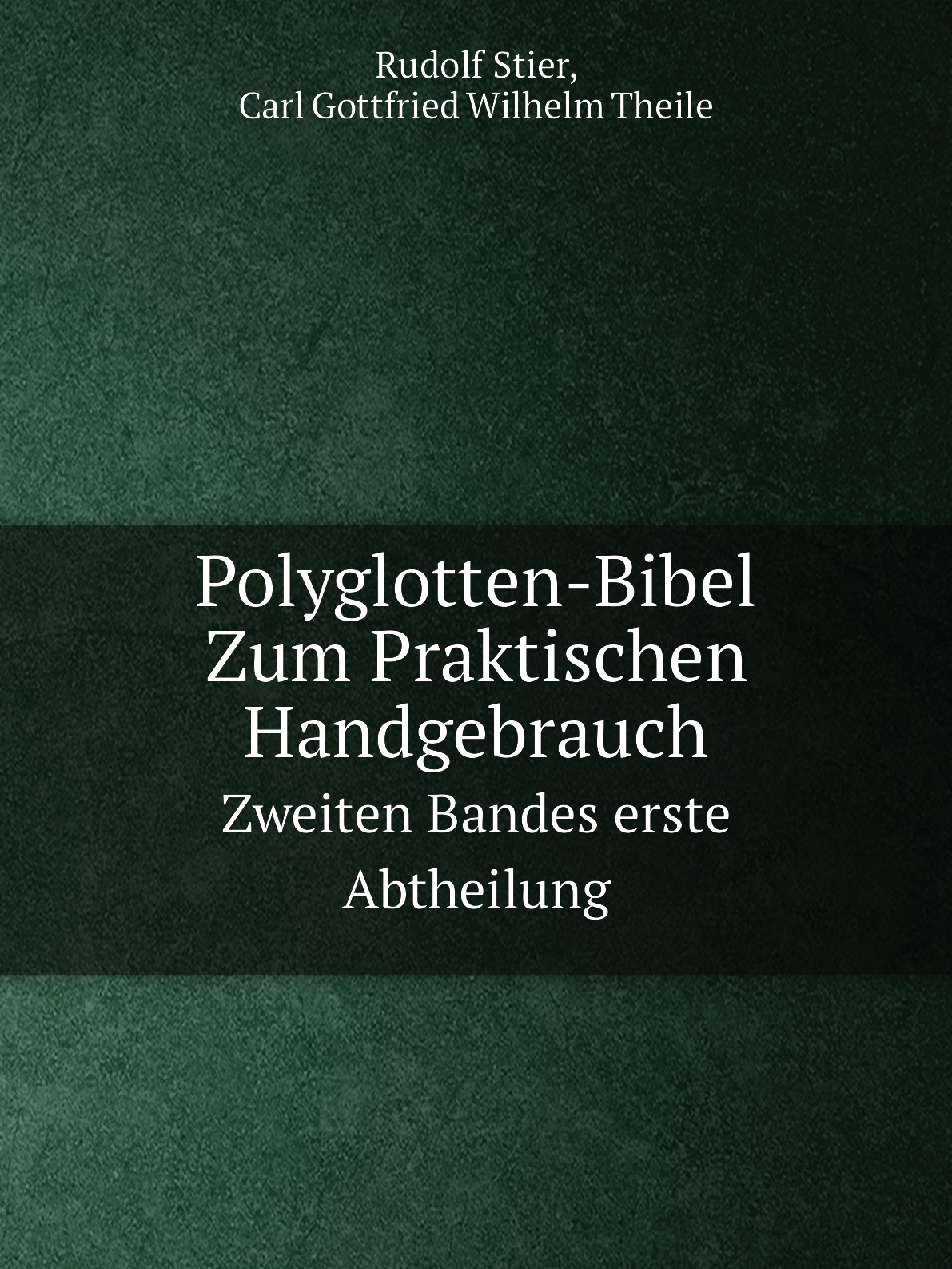 

Polyglotten-Bibel Zum Praktischen Handgebrauch