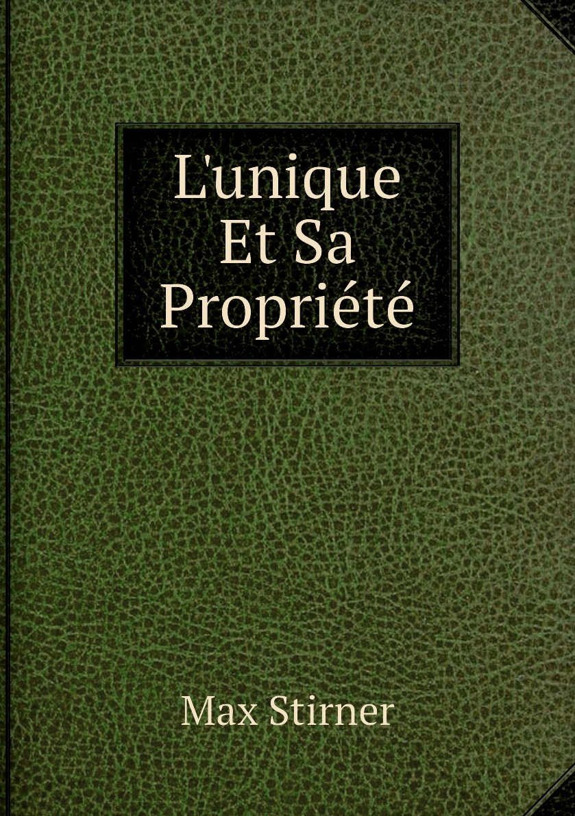 

L'unique Et Sa Propriete