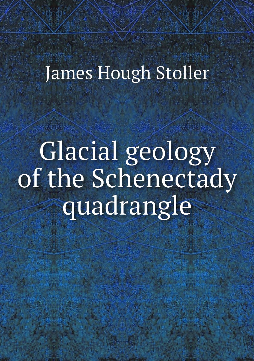 

Glacial geology of the Schenectady quadrangle