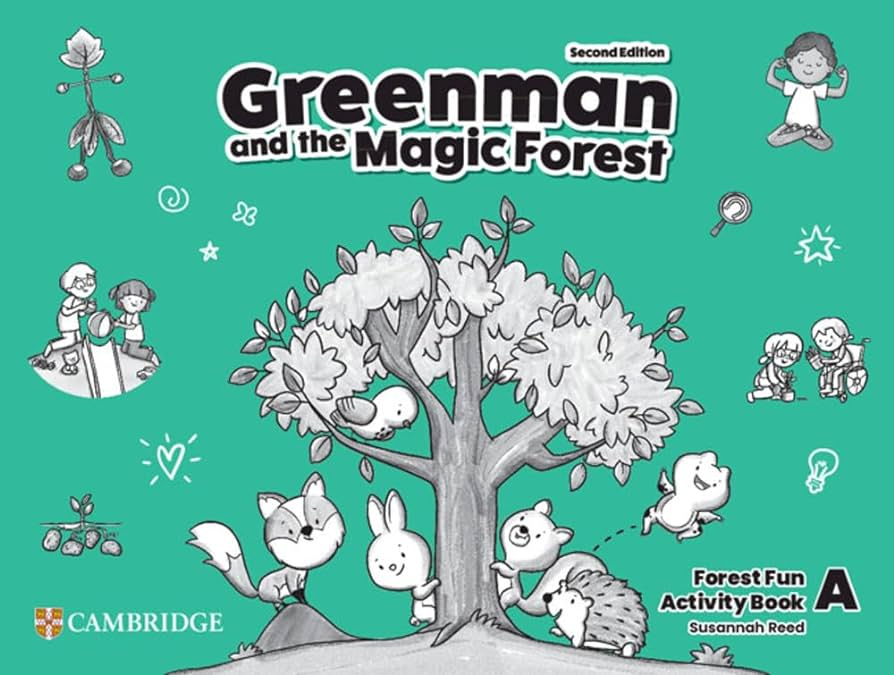 

Greenman and the Magic Forest Second edition Forest Fun Activity Book Level A