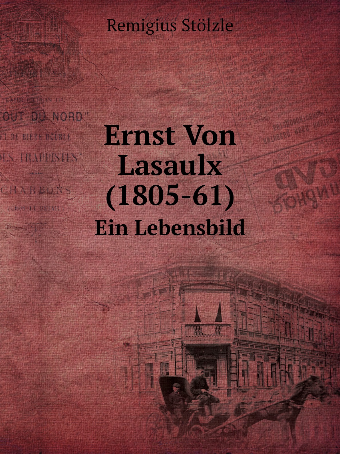 

Ernst Von Lasaulx (1805-61)