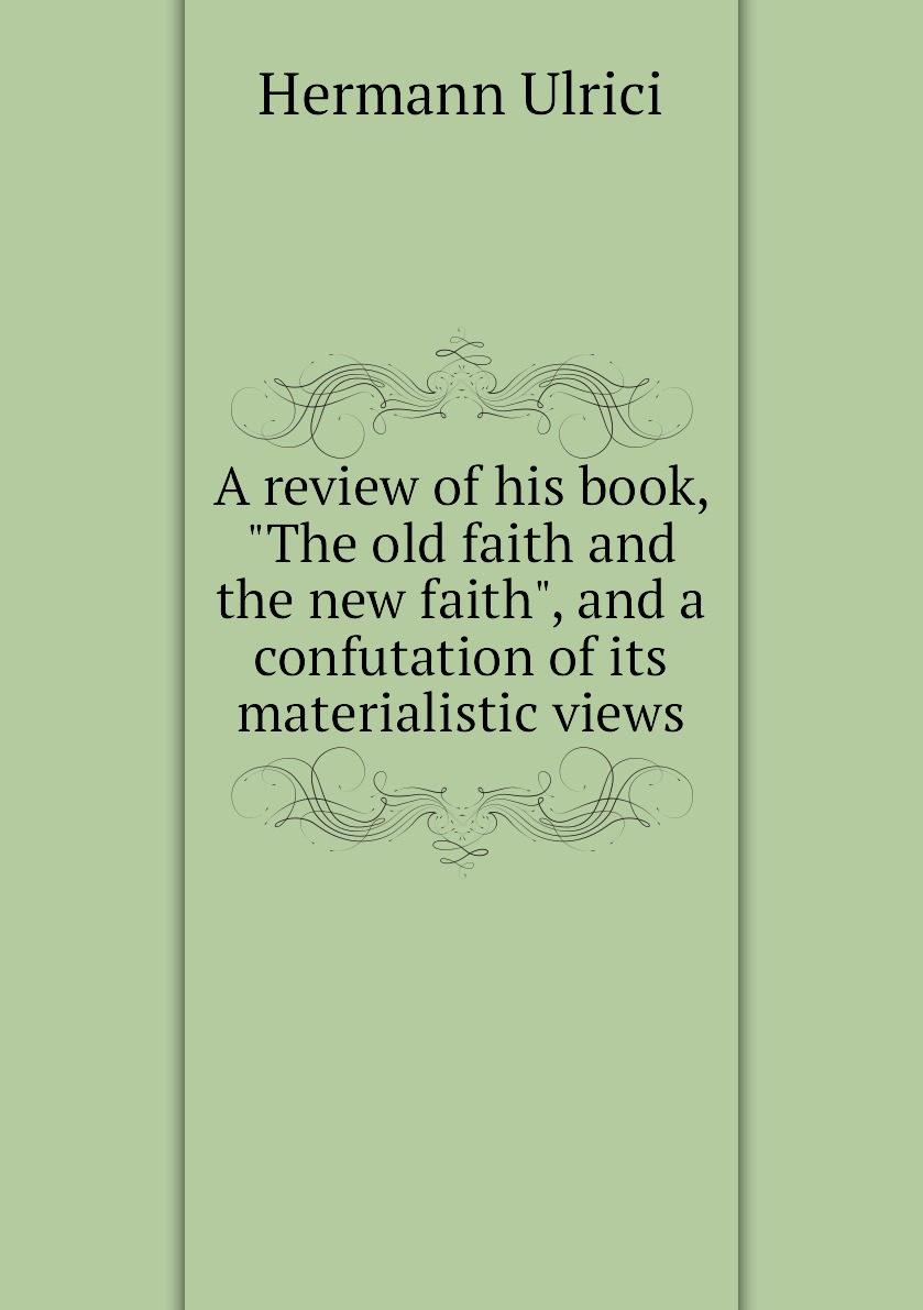 

A review of his book, The old faith and the new faith