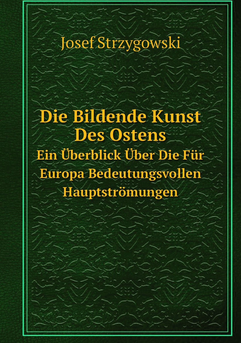 

Die Bildende Kunst Des Ostens