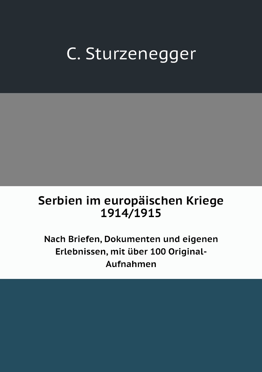 

Serbien im europaischen Kriege 1914 1915