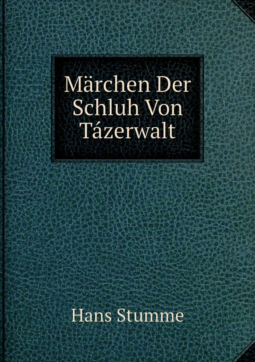 

Marchen Der Schluh Von Tazerwalt