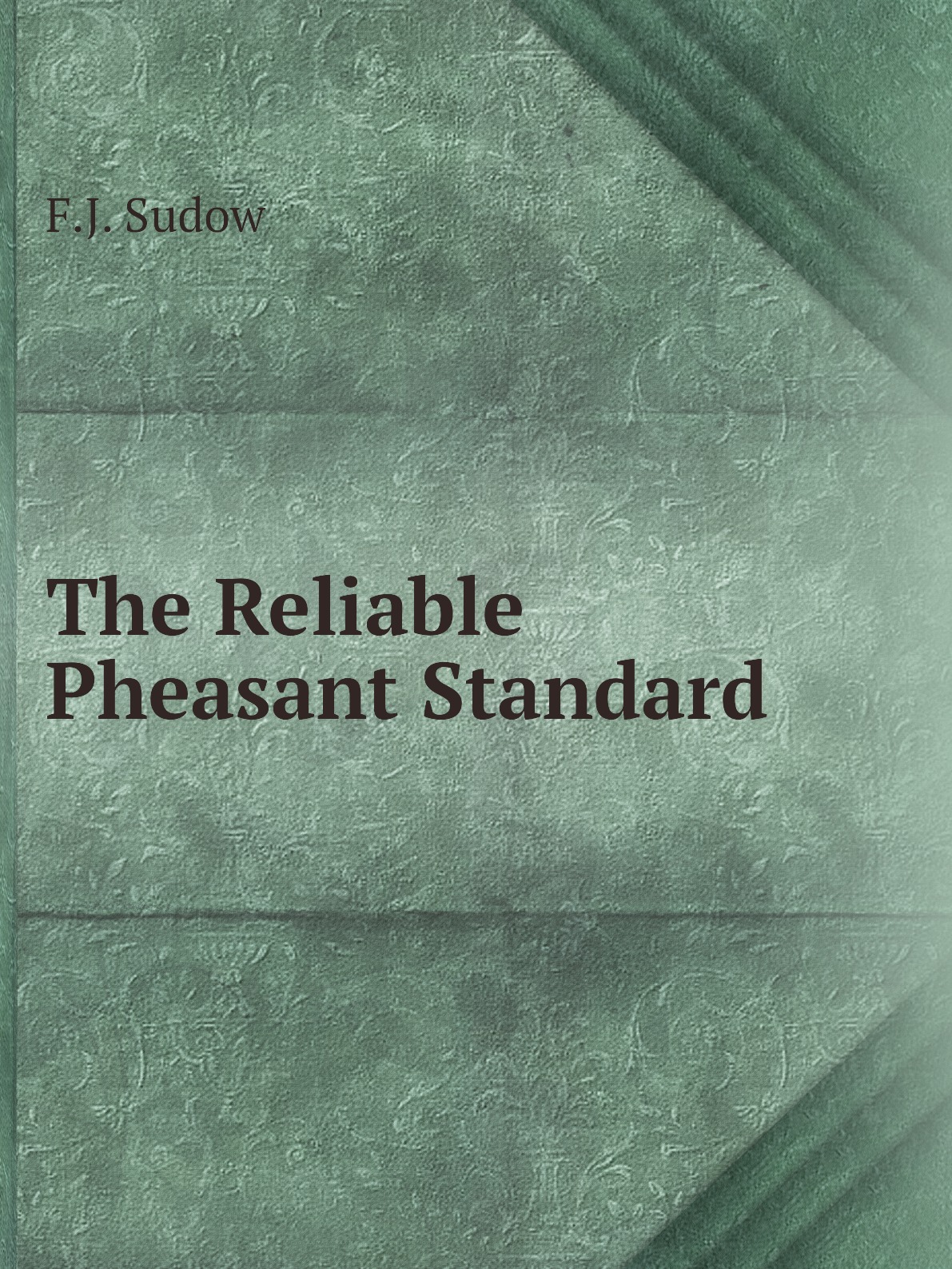 

The Reliable Pheasant Standard