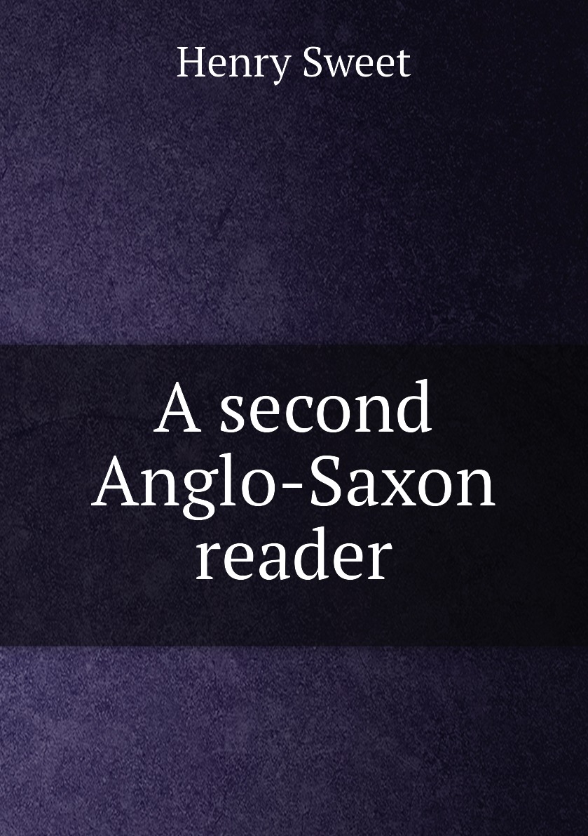 

A second Anglo-Saxon reader